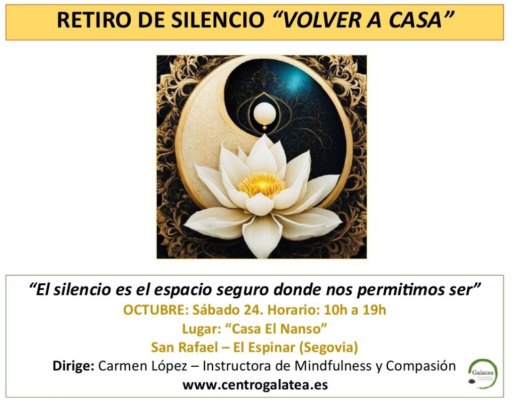 Cartel del Retiro de silencio «Volver a casa»: sábado 24 de octubre de 10h a 19h en Casa El Nanso, San Rafael (Segovia). Dirige Carmen López